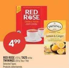 RED ROSE (72's), TAZO or TWININGS (20's) Tea / Thé