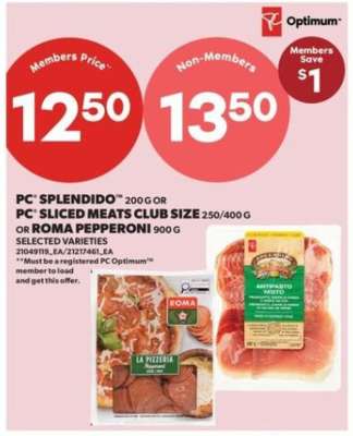 PC Splendido or PC Sliced Meats Club Size or Roma Pepperoni