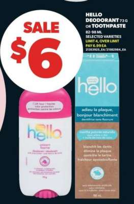 HELLO DEODORANT OR TOOTHPASTE