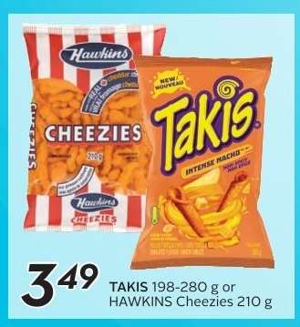 TAKIS 198-280 g or HAWKINS Cheezies 210 g