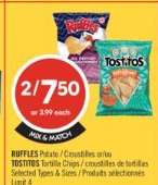 RUFFLES Potato / Croustilles or/ou TOSTITOS Tortilla Chips / croustilles de tortillas