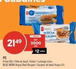 PC Prime Rib / Côte de boeuf, Sirloin / surlonge or/ou BLUE MENU Angus Beef Burgers / burgers de boeuf Angus 8's