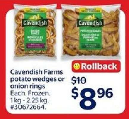 Cavendish Farms potato wedges or onion rings