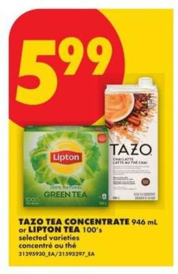TAZO TEA CONCENTRATE 946 mL or LIPTON TEA 100’s