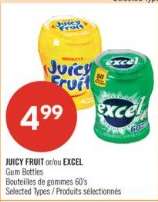 JUICY FRUIT or EXCEL