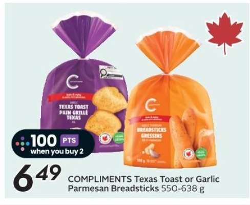 COMPLIMENTS Texas Toast or Garlic Parmesan Breadsticks
