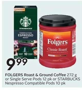 FOLGERS Roast & Ground Coffee or STARBUCKS Pods