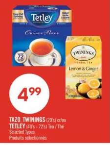 TAZO, TWININGS (20's) or/or TETLEY (40's - 72's) Tea / Thé