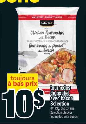 TOURNEDOS DE POULET AVEC BACON SELECTION