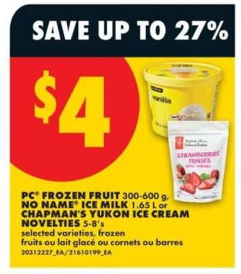 PC® Frozen Fruit, No Name® Ice Milk, Chapman's Yukon Ice Cream Novelties