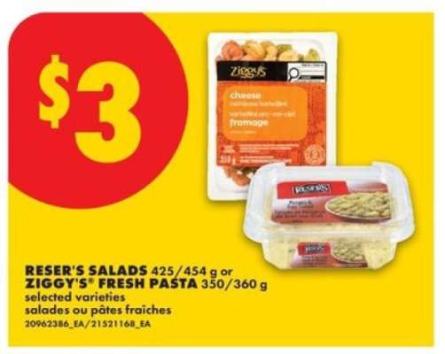 RESER’S SALADS or ZIGGY’S FRESH PASTA
