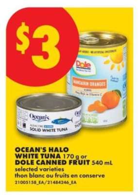 OCEAN'S HALO WHITE TUNA or DOLE CANNED FRUIT