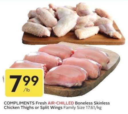 COMPLIMENTS Fresh AIR-CHILLED Boneless Skinless Chicken Thighs or Split Wings
