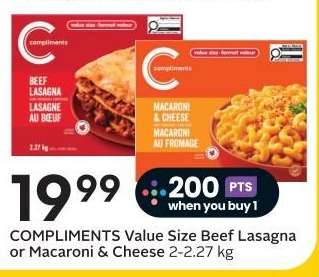 COMPLIMENTS Value Size Beef Lasagna or Macaroni & Cheese