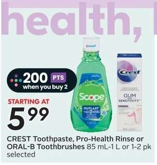 CREST Toothpaste, Pro-Health Rinse or ORAL-B Toothbrushes