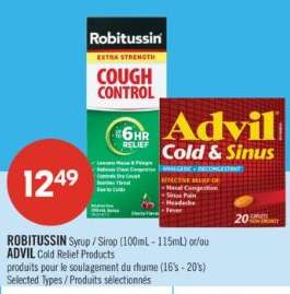ROBITUSSIN Syrup / Sirop (100mL - 115mL) ou/or ADVIL Cold Relief Products