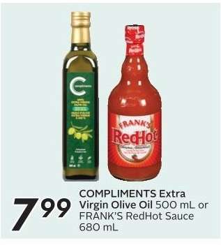 COMPLIMENTS Extra Virgin Olive Oil 500 mL or FRANK'S RedHot Sauce 680 mL
