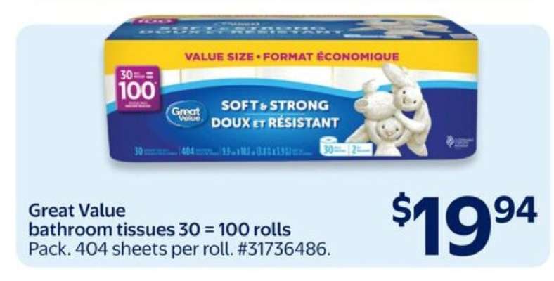 Great Value bathroom tissues 30 = 100 rolls